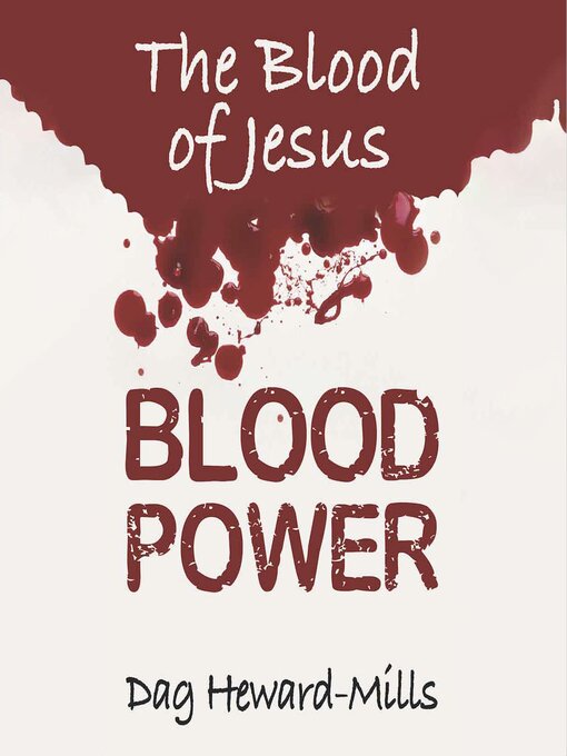 Title details for Blood Power by Dag Heward-Mills - Available